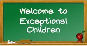 Welcom to Exceptional Children 